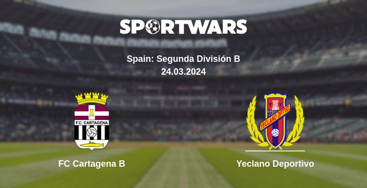 Where to watch the match FC Cartagena B - Yeclano Deportivo