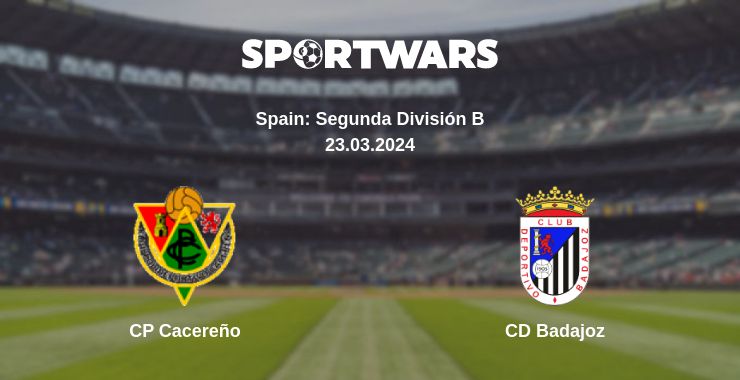 Where to watch the match CP Cacereño - CD Badajoz