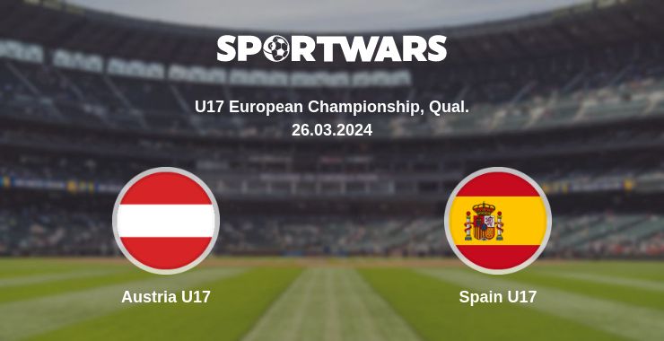 Where to watch the match Austria U17 - Spain U17