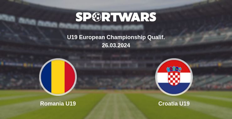 Where to watch the match Romania U19 - Croatia U19