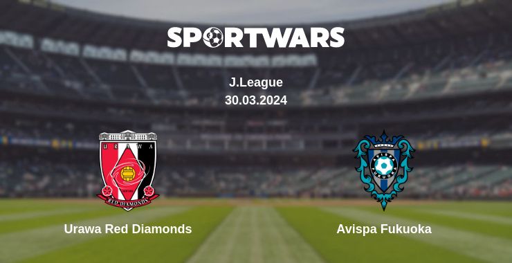 Where to watch the match Urawa Red Diamonds - Avispa Fukuoka