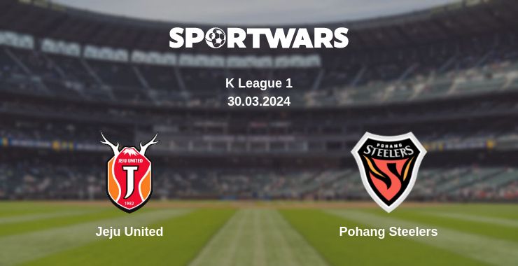 Where to watch the match Jeju United - Pohang Steelers