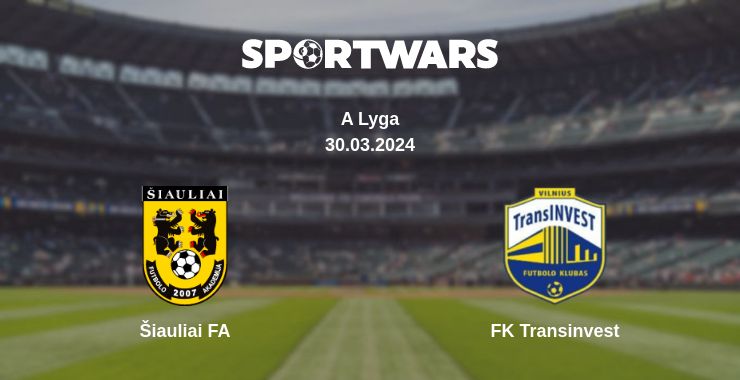 Where to watch the match Šiauliai FA - FK Transinvest