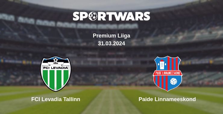 Where to watch the match FCI Levadia Tallinn - Paide Linnameeskond