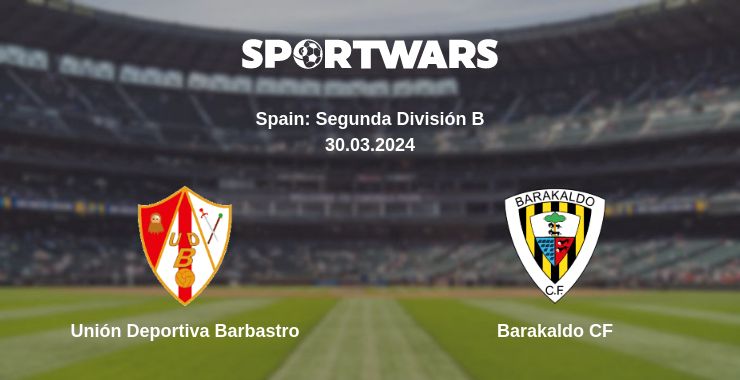 Where to watch the match Unión Deportiva Barbastro - Barakaldo CF