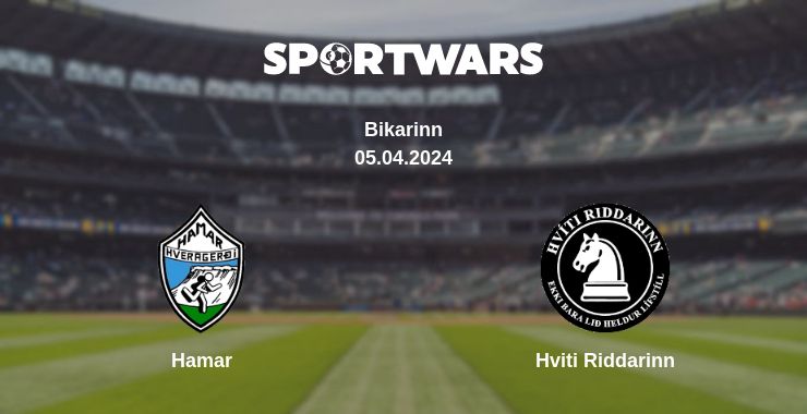 Where to watch the match Hamar - Hviti Riddarinn