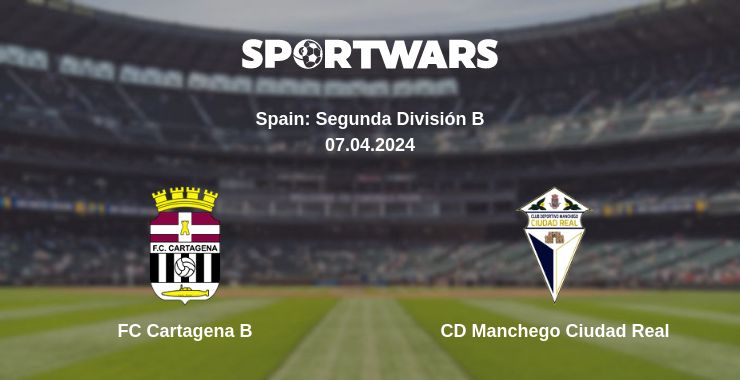 Where to watch the match FC Cartagena B - CD Manchego Ciudad Real