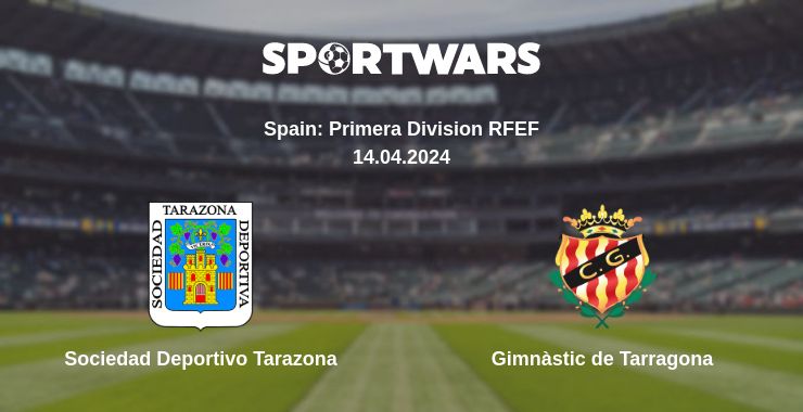 Where to watch the match Sociedad Deportivo Tarazona - Gimnàstic de Tarragona