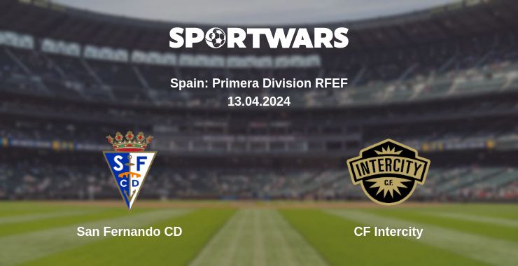 Where to watch the match San Fernando CD - CF Intercity