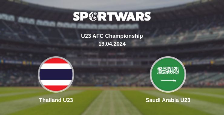 Where to watch the match Thailand U23 - Saudi Arabia U23