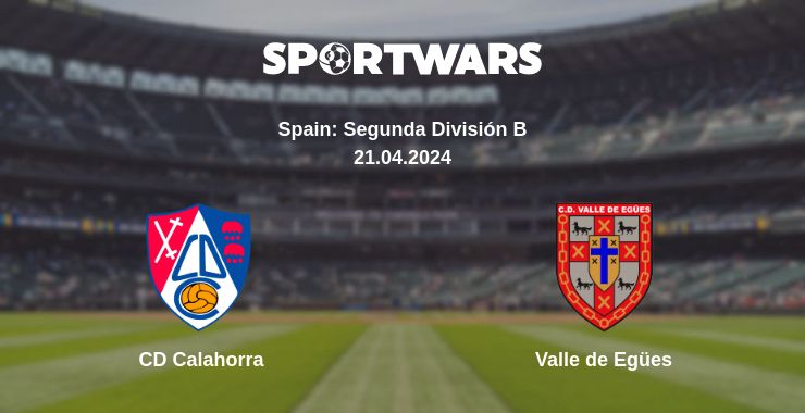 Where to watch the match CD Calahorra - Valle de Egües