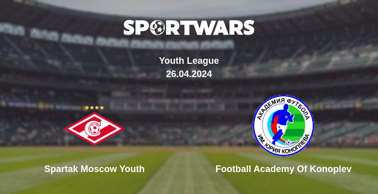 Where to watch the match Spartak Moscow Youth - Football Academy Of Konoplev