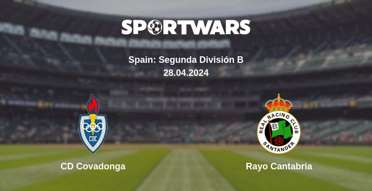 Where to watch the match CD Covadonga - Rayo Cantabria