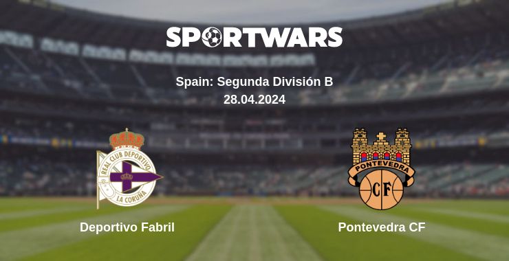 Where to watch the match Deportivo Fabril - Pontevedra CF