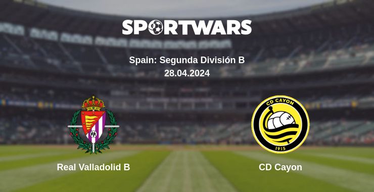 Where to watch the match Real Valladolid B - CD Cayon