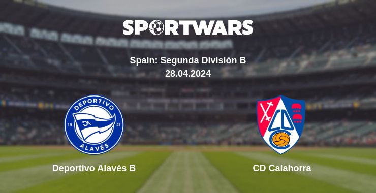 Where to watch the match Deportivo Alavés B - CD Calahorra