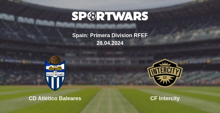 Where to watch the match CD Atlético Baleares - CF Intercity