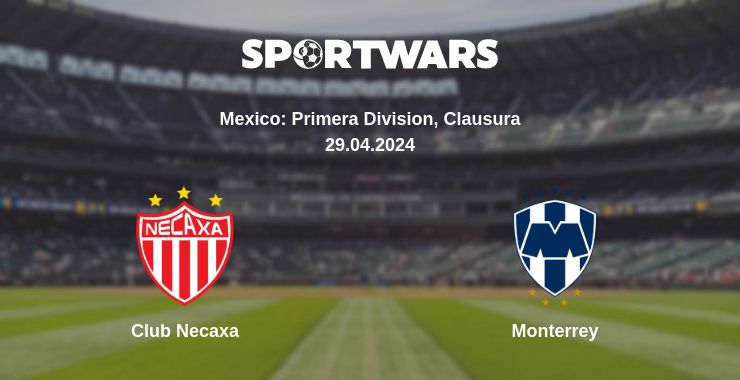 Where to watch the match Club Necaxa - Monterrey