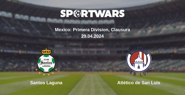 Where to watch the match Santos Laguna - Atlético de San Luis