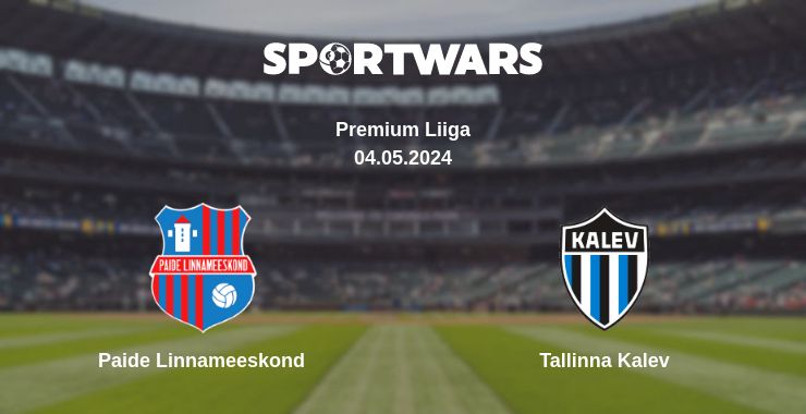 Where to watch the match Paide Linnameeskond - Tallinna Kalev