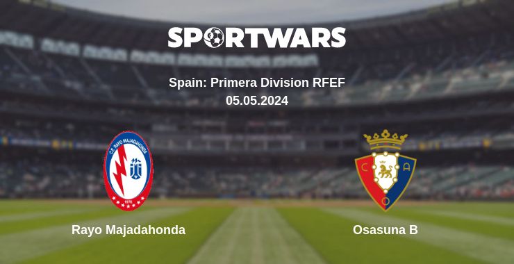 Where to watch the match Rayo Majadahonda - Osasuna B