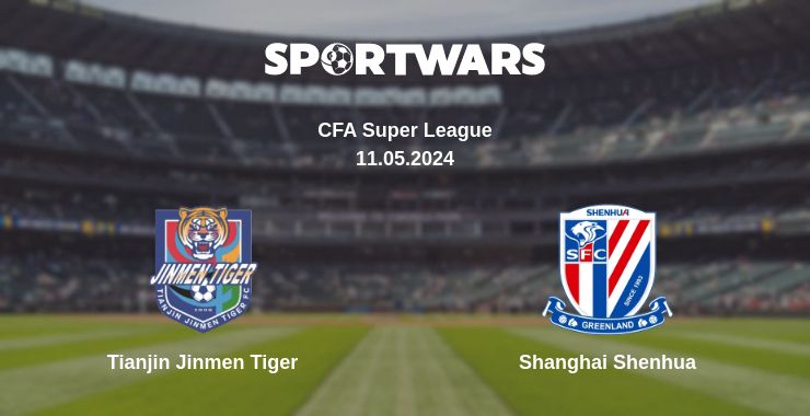 Where to watch the match Tianjin Jinmen Tiger - Shanghai Shenhua