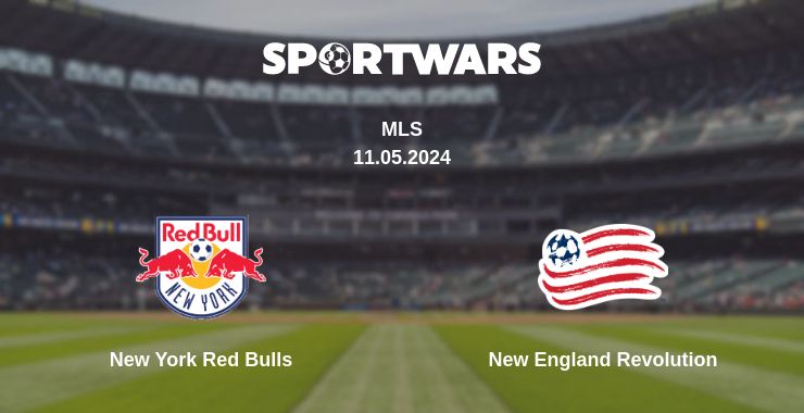 Where to watch the match New York Red Bulls - New England Revolution