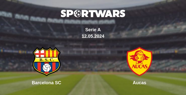 Where to watch the match Barcelona SC - Aucas