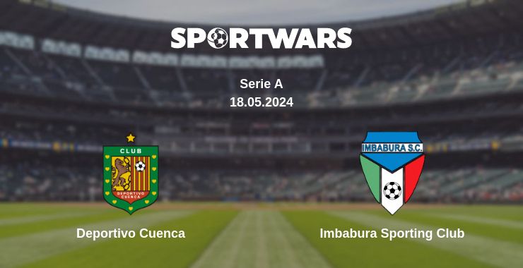 Where to watch the match Deportivo Cuenca - Imbabura Sporting Club