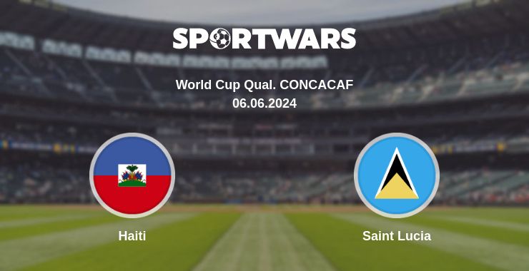 Where to watch the match Haiti - Saint Lucia