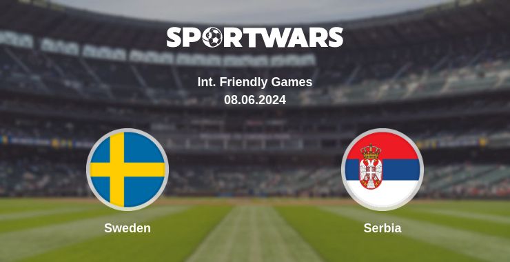 Where to watch the match Sweden - Serbia