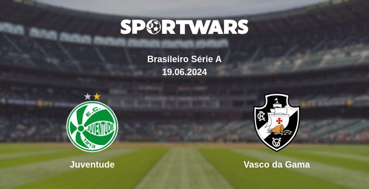 Where to watch the match Juventude - Vasco da Gama