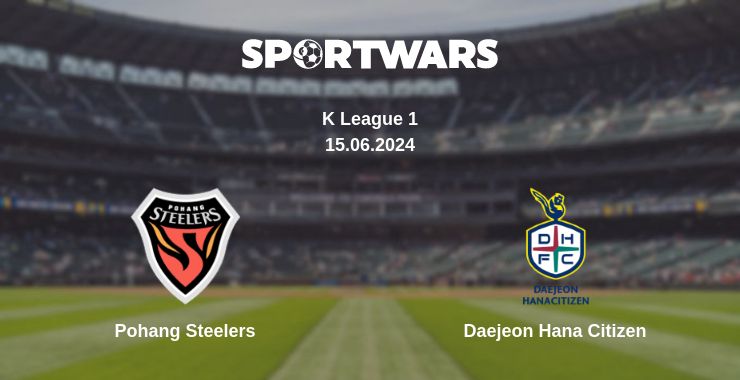 Where to watch the match Pohang Steelers - Daejeon Hana Citizen