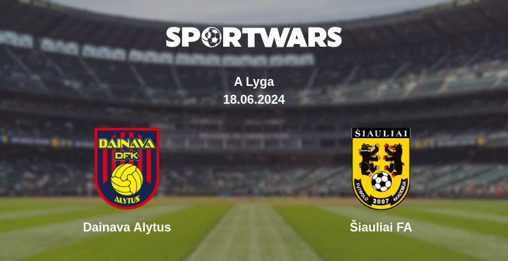 Where to watch the match Dainava Alytus - Šiauliai FA