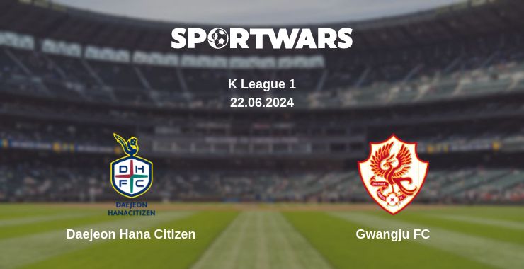 Where to watch the match Daejeon Hana Citizen - Gwangju FC