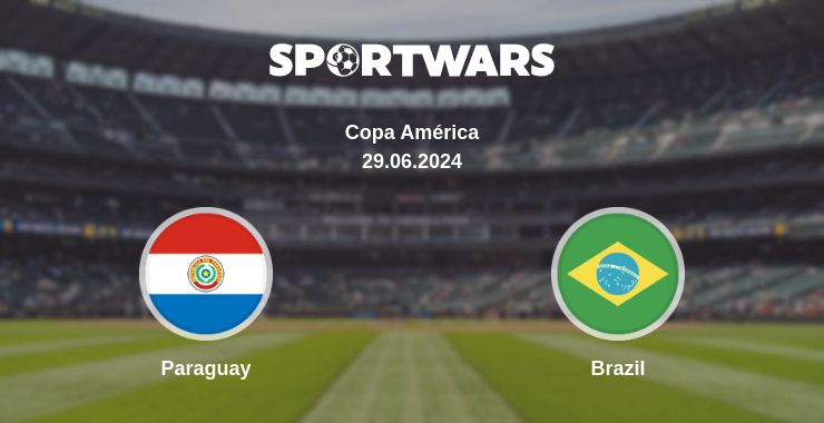 Where to watch the match Paraguay - Brazil