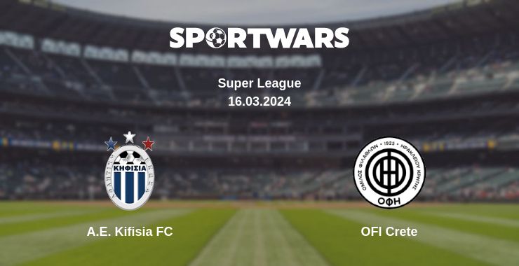 Where to watch the match A.E. Kifisia FC - OFI Crete