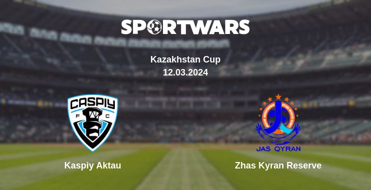 Where to watch the match Kaspiy Aktau - Zhas Kyran Reserve