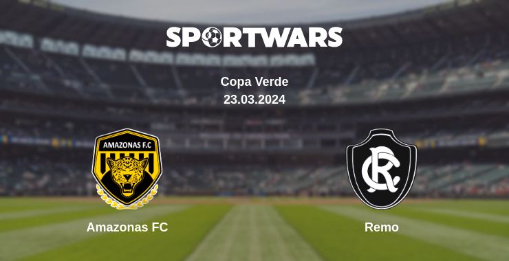 Where to watch the match Amazonas FC - Remo