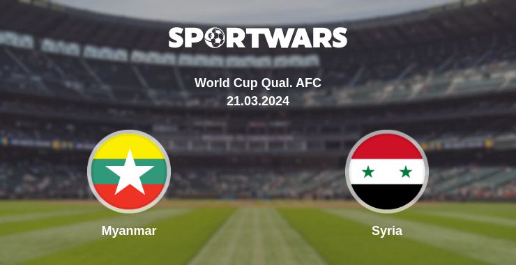 Where to watch the match Myanmar - Syria