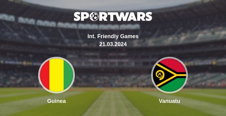 Where to watch the match Guinea - Vanuatu