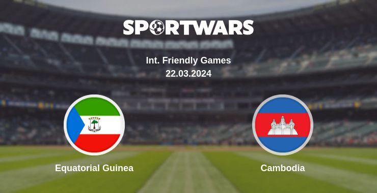 Where to watch the match Equatorial Guinea - Cambodia