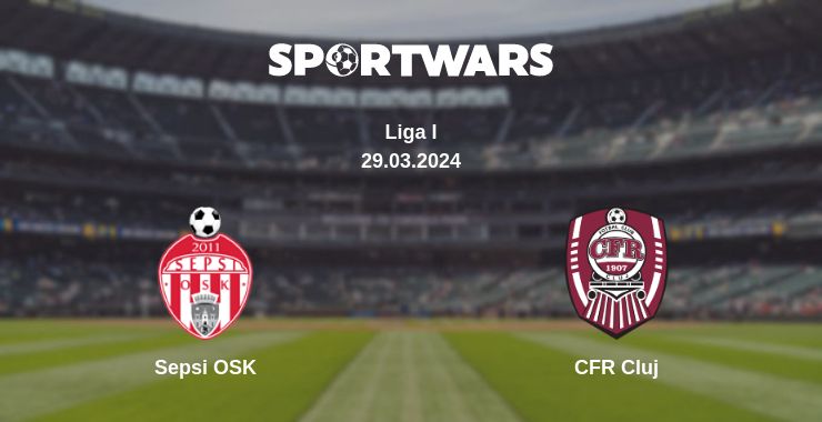 Where to watch the match Sepsi OSK - CFR Cluj