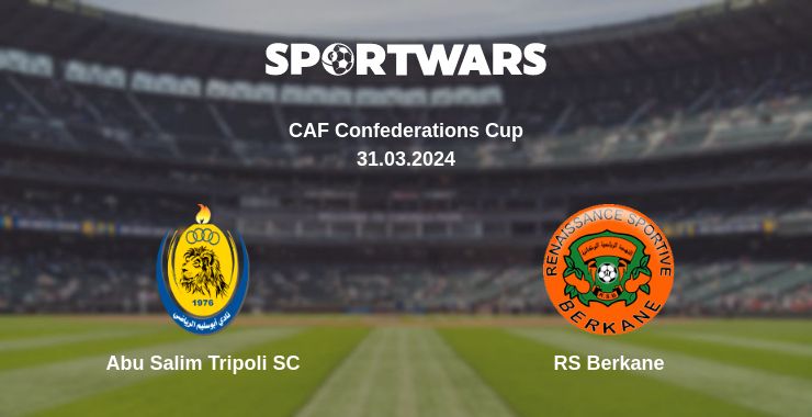 Where to watch the match Abu Salim Tripoli SC - RS Berkane