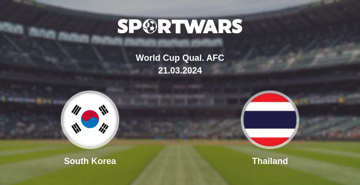 Where to watch the match South Korea - Thailand