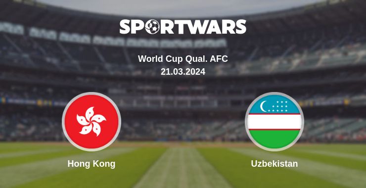 Where to watch the match Hong Kong - Uzbekistan