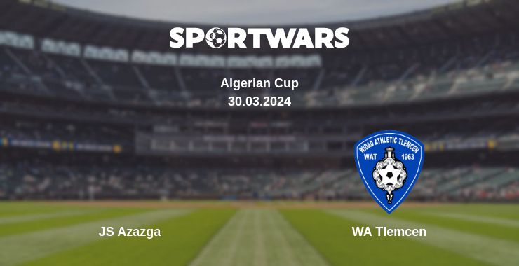 Where to watch the match JS Azazga - WA Tlemcen