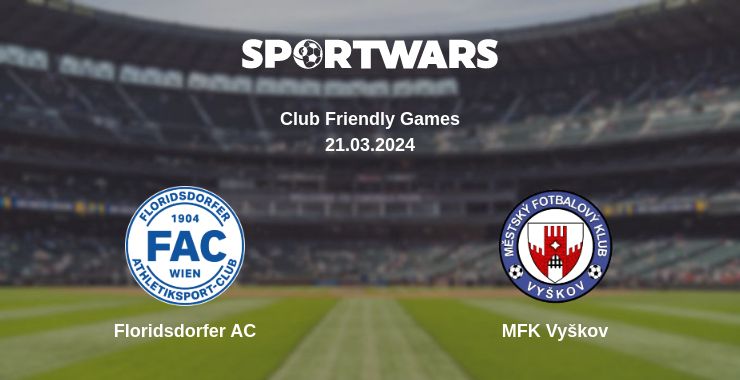 Where to watch the match Floridsdorfer AC - MFK Vyškov