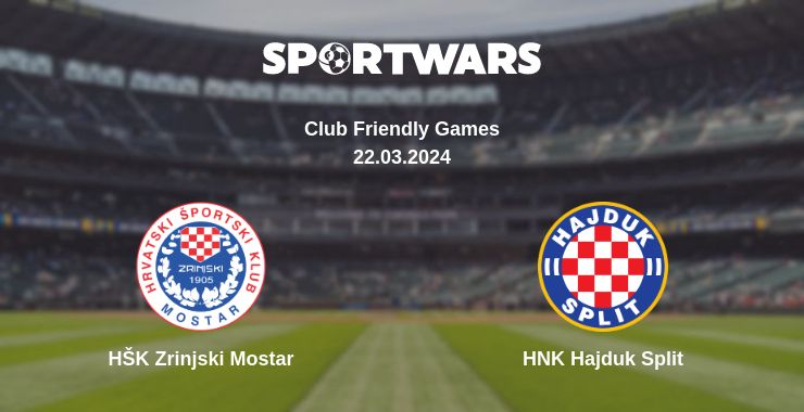 Where to watch the match HŠK Zrinjski Mostar - HNK Hajduk Split