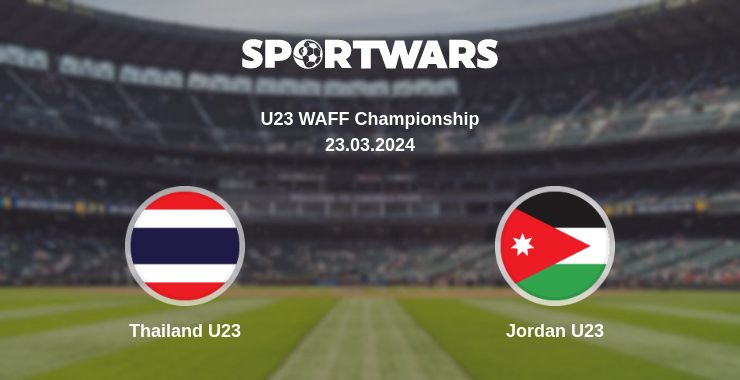 Where to watch the match Thailand U23 - Jordan U23